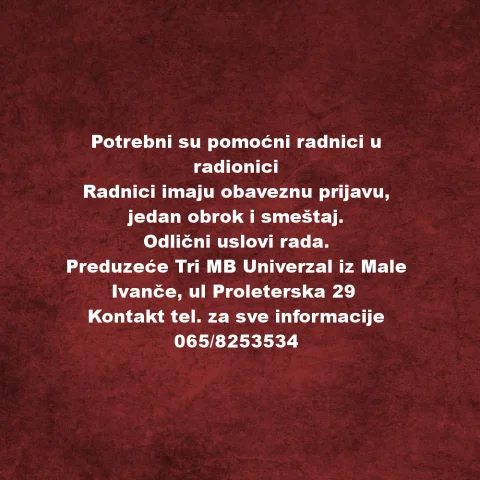 Potrebni su pomocni radnici u radionici