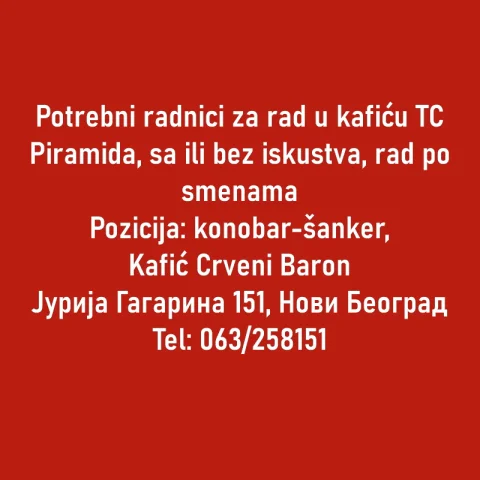 Potrebni radnici za rad u kaficu TC Piramida, sa ili bez iskustva, rad po smenama